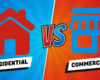 Which is Better to Invest in: Commercial or Residential Property?